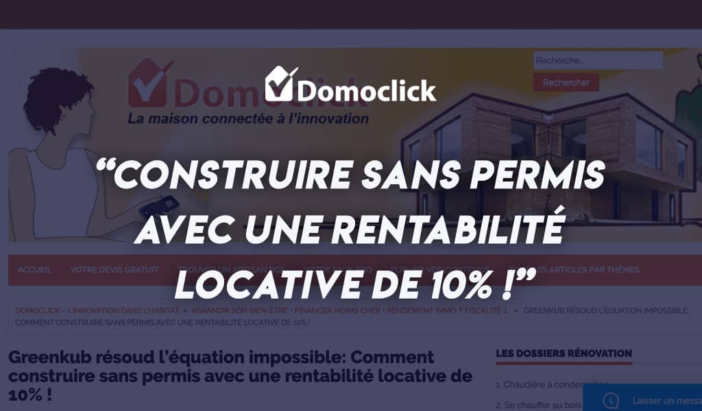 Construire sans permis avec une rentabilité locative de 10% ! [DomoClick]