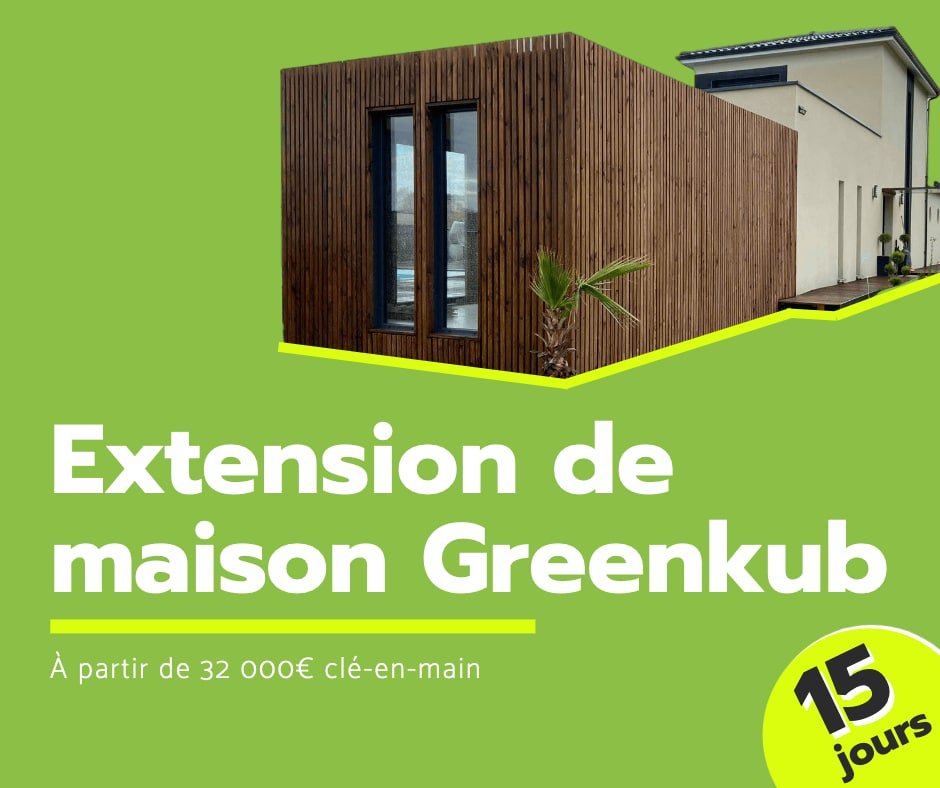 Extension de maison en bois Greenkub